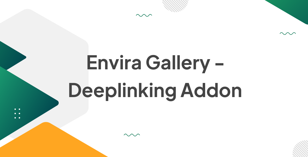 Envira Gallery – Deeplinking Addon 1.5.2 – GPL Pack